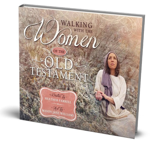 Walking with the Women of the Old Testament