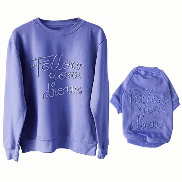 Follow Your Dreams Pet and Owner Matching Sweatshirt