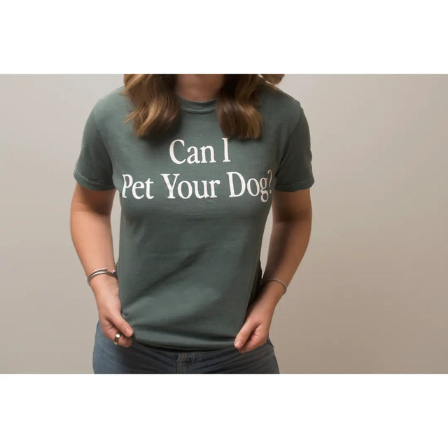 Can I Pet Your Dog? T-Shirt