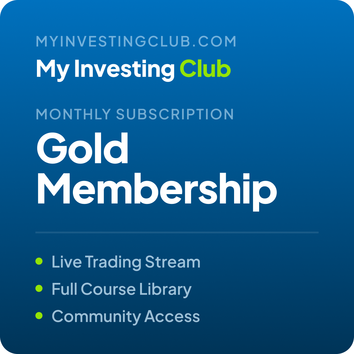 Gold Membership – Monthly Access With Live Trading