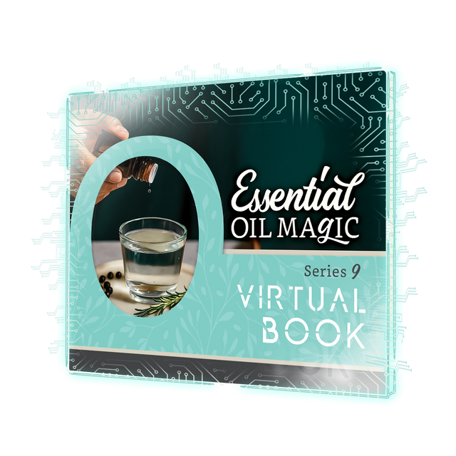 Essential Oil Magic Series 9 - FREE Virtual Mini Guide - ENGLISH