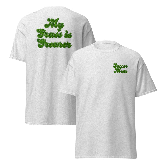 Soccer Mom T-Shirt | My Grass is Greener