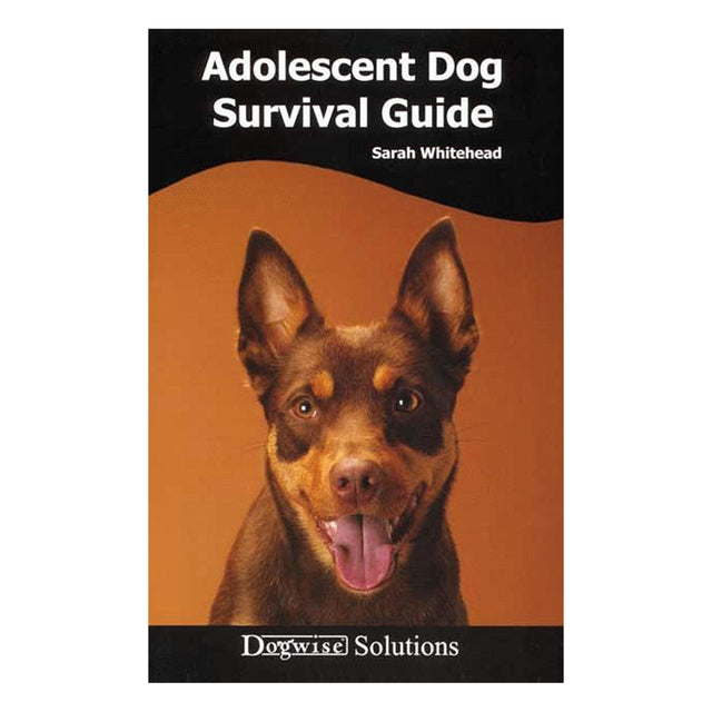 Adolescent Dog Survival Guide by Sarah Whitehead