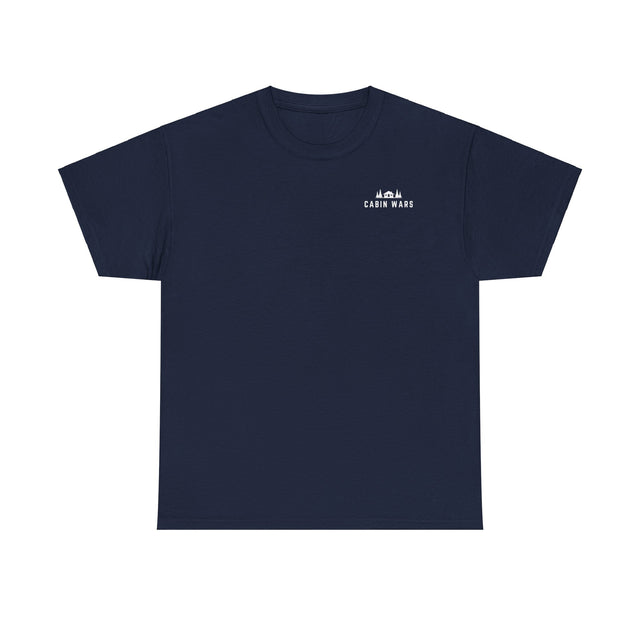 Cabin Wars T-Shirt