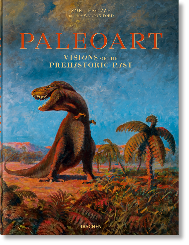 Paleoart. Visions of the Prehistoric Past (English)