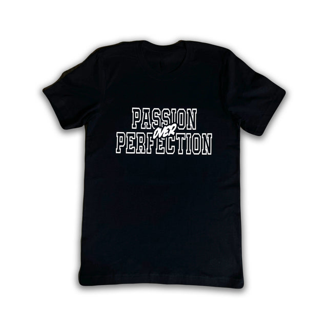 Passion Over Perfection