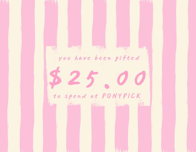 PONYPICK® Digital Gift Card $10.00-$100.00