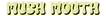 Mushmouth logo
